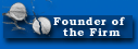 Founder of the Firm